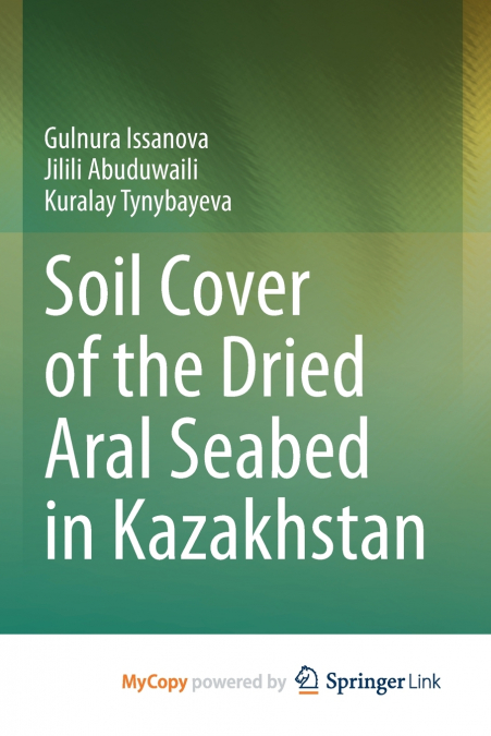 SOIL COVER OF THE DRIED ARAL SEABED IN KAZAKHSTAN