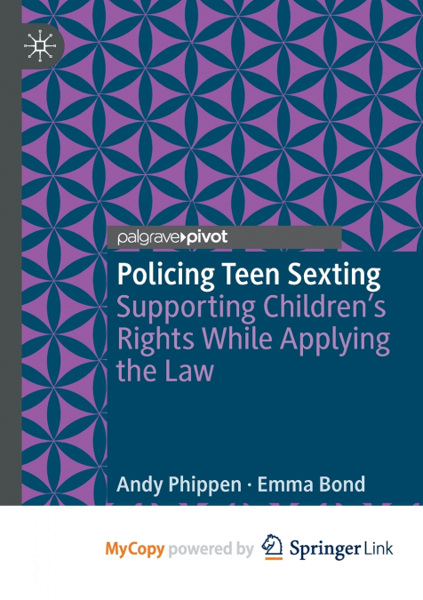 POLICING TEEN SEXTING