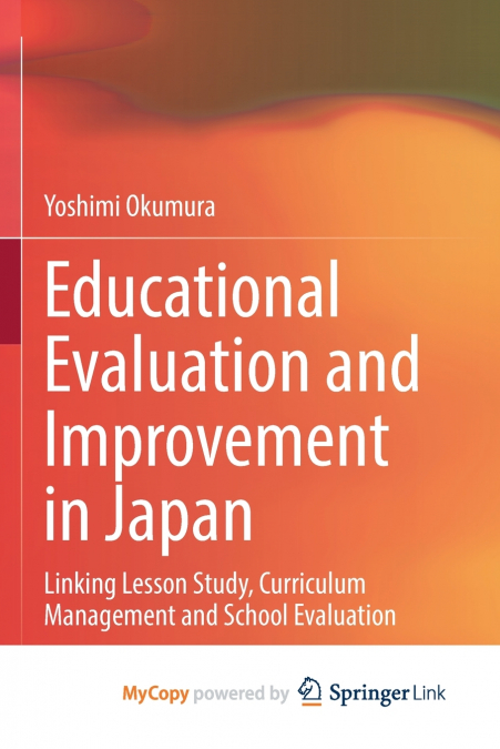 EDUCATIONAL EVALUATION AND IMPROVEMENT IN JAPAN