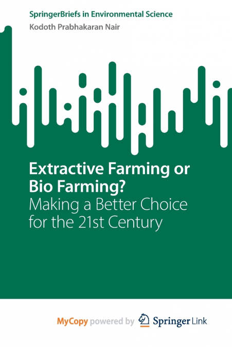 EXTRACTIVE FARMING OR BIO FARMING?