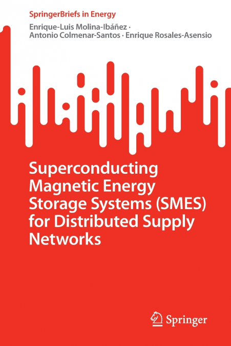 SUPERCONDUCTING MAGNETIC ENERGY STORAGE SYSTEMS (SMES) FOR D