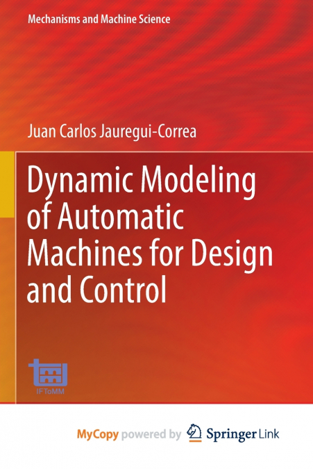 DYNAMIC MODELING OF AUTOMATIC MACHINES FOR DESIGN AND CONTRO