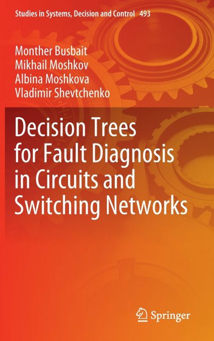 DECISION TREES FOR FAULT DIAGNOSIS IN CIRCUITS AND SWITCHING