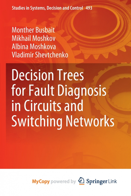 DECISION TREES FOR FAULT DIAGNOSIS IN CIRCUITS AND SWITCHING