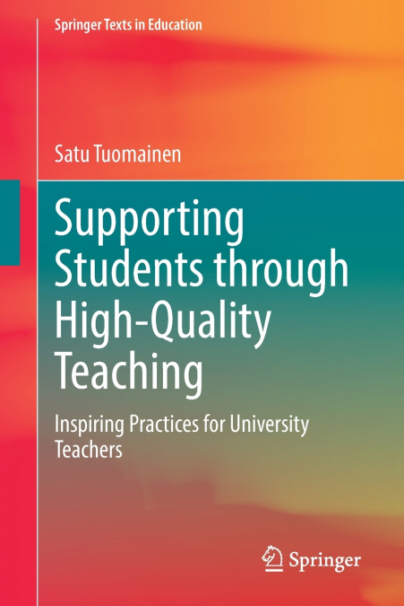 SUPPORTING STUDENTS THROUGH HIGH-QUALITY TEACHING