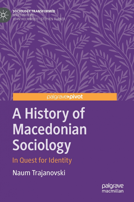 A HISTORY OF MACEDONIAN SOCIOLOGY