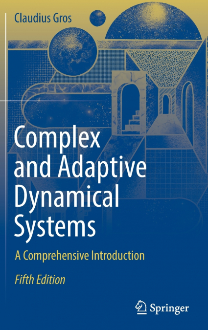 COMPLEX AND ADAPTIVE DYNAMICAL SYSTEMS