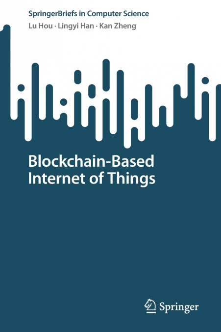 BLOCKCHAIN-BASED INTERNET OF THINGS