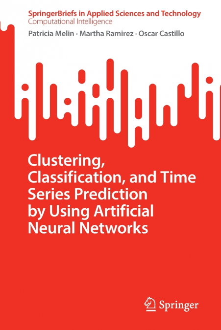 CLUSTERING, CLASSIFICATION, AND TIME SERIES PREDICTION BY US