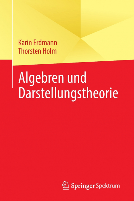 ALGEBREN UND DARSTELLUNGSTHEORIE