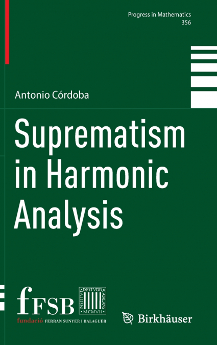 SUPREMATISM IN HARMONIC ANALYSIS