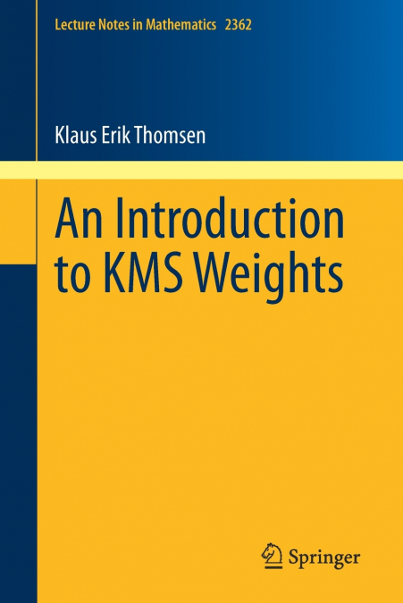 AN INTRODUCTION TO KMS WEIGHTS