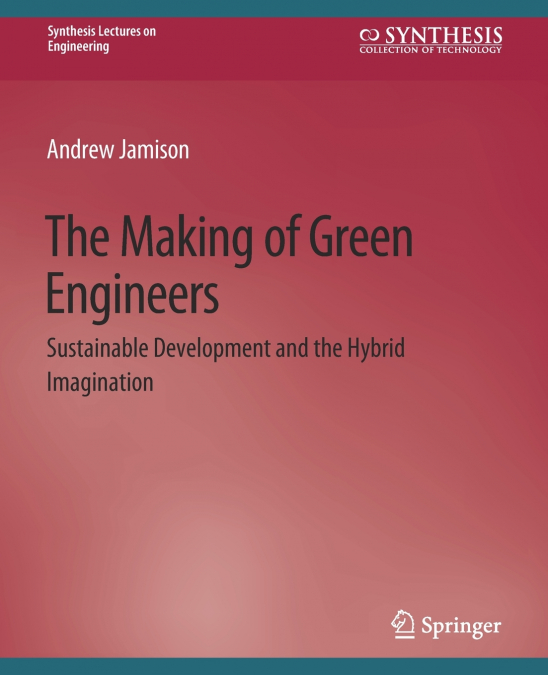 THE MAKING OF GREEN ENGINEERS