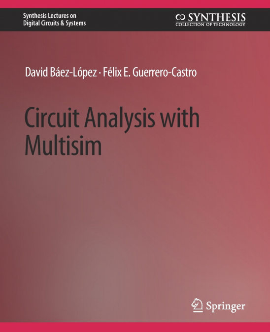 CIRCUIT ANALYSIS WITH MULTISIM
