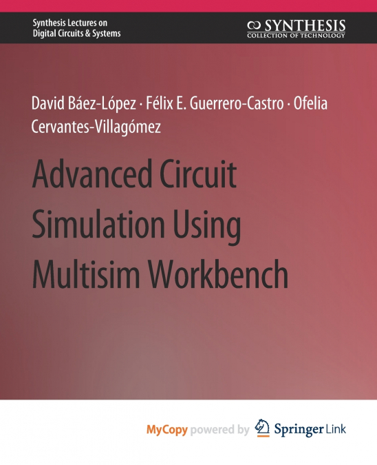 ADVANCED CIRCUIT SIMULATION USING MULTISIM WORKBENCH