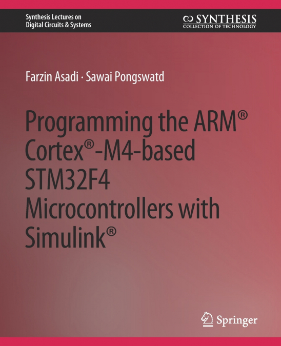 PROGRAMMING THE ARM� CORTEX�-M4-BASED STM32F4 MICROCONTROLLE
