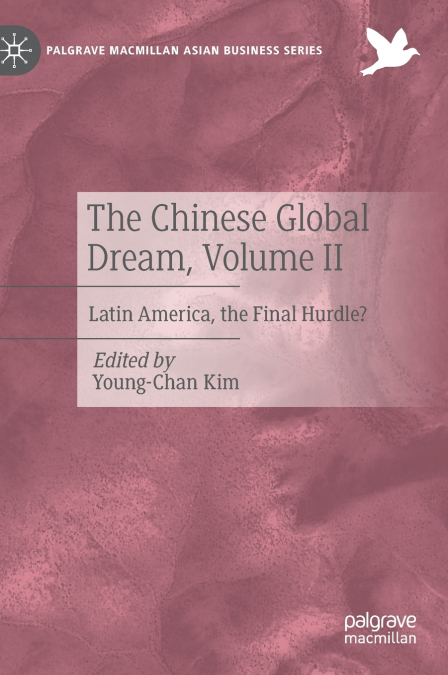 THE CHINESE GLOBAL DREAM, VOLUME II