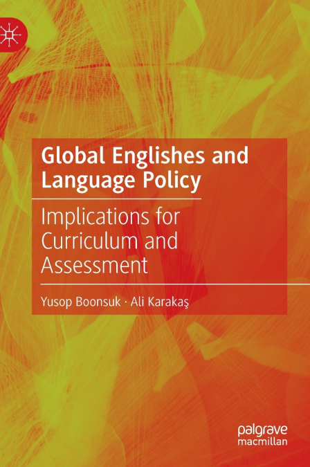GLOBAL ENGLISHES AND LANGUAGE POLICY