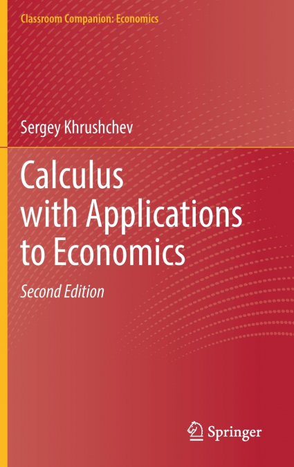 CALCULUS WITH APPLICATIONS TO ECONOMICS