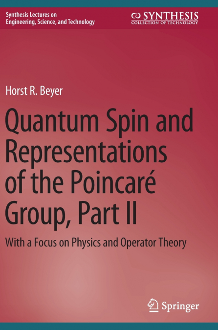 QUANTUM SPIN AND REPRESENTATIONS OF THE POINCARE GROUP, PART