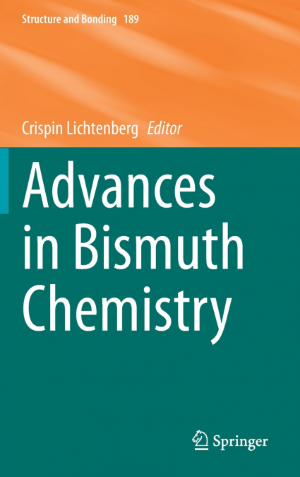 ADVANCES IN BISMUTH CHEMISTRY