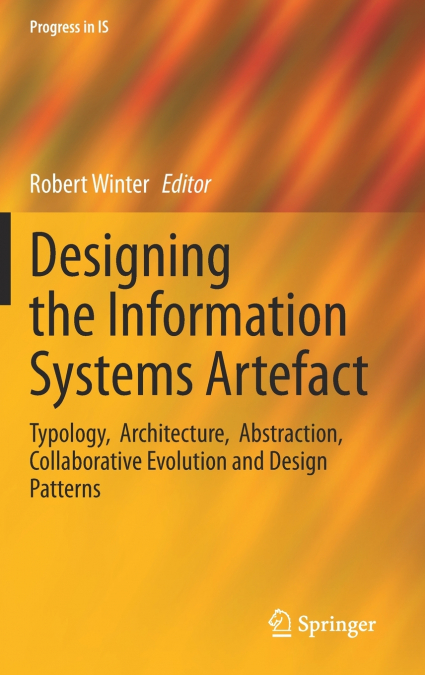 DESIGNING THE INFORMATION SYSTEMS ARTEFACT