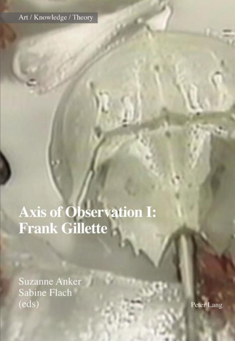 AXIS OF OBSERVATION: FRANK GILLETTE
