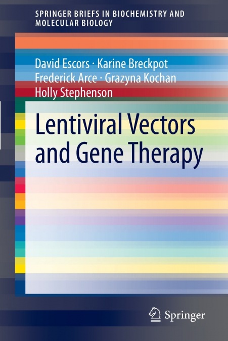 LENTIVIRAL VECTORS AND GENE THERAPY