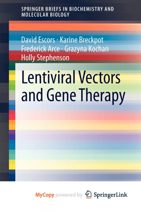 LENTIVIRAL VECTORS AND GENE THERAPY