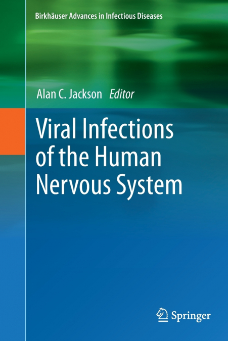 VIRAL INFECTIONS OF THE HUMAN NERVOUS SYSTEM