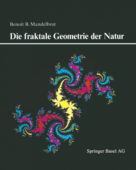 DIE FRAKTALE GEOMETRIE DER NATUR