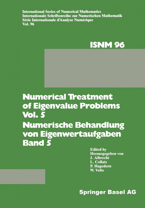 NUMERICAL TREATMENT OF EIGENVALUE PROBLEMS VOL. 5 / NUMERISC