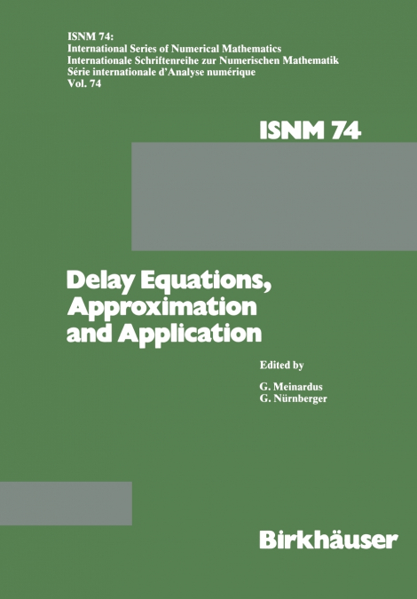 DELAY EQUATIONS, APPROXIMATION AND APPLICATION