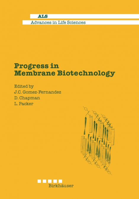 PROGRESS IN MEMBRANE BIOTECHNOLOGY