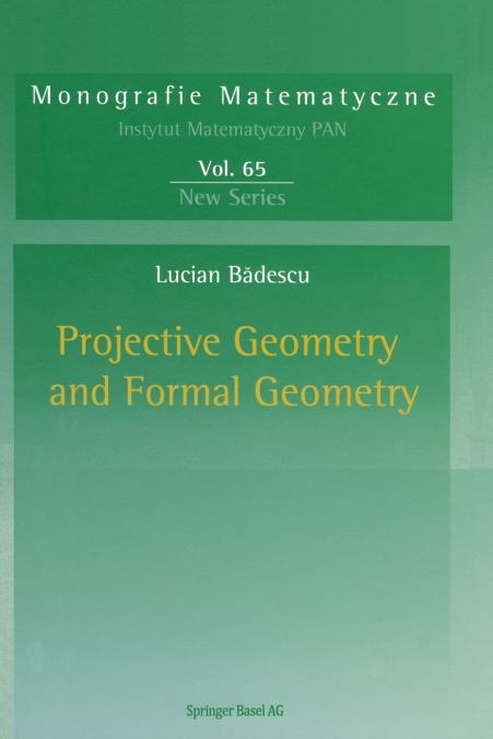 PROJECTIVE GEOMETRY AND FORMAL GEOMETRY
