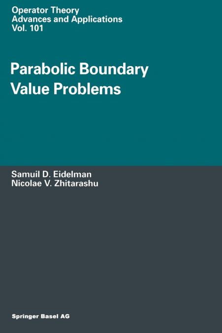 PARABOLIC BOUNDARY VALUE PROBLEMS