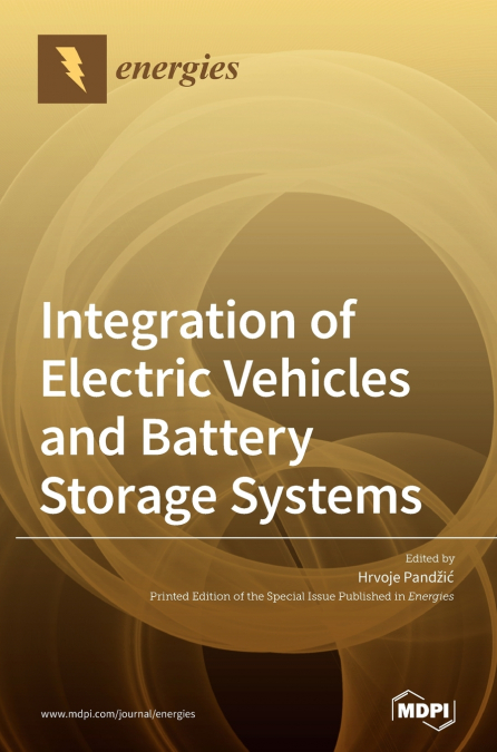 INTEGRATION OF ELECTRIC VEHICLES AND BATTERY STORAGE SYSTEMS