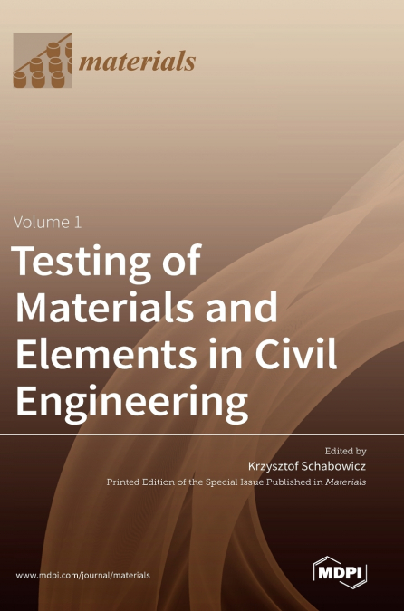 TESTING OF MATERIALS AND ELEMENTS IN CIVIL ENGINEERING