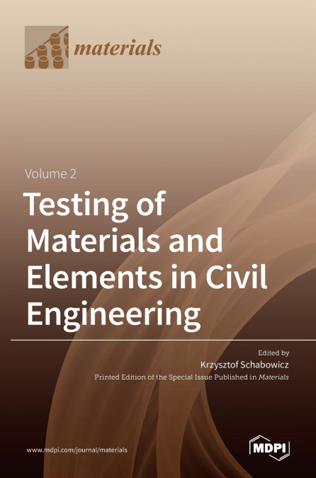 TESTING OF MATERIALS AND ELEMENTS IN CIVIL ENGINEERING VOLUM
