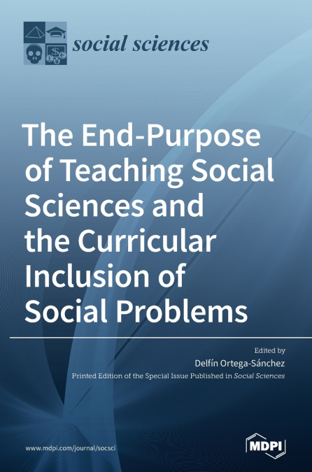 THE END-PURPOSE OF TEACHING SOCIAL SCIENCES AND THE CURRICUL