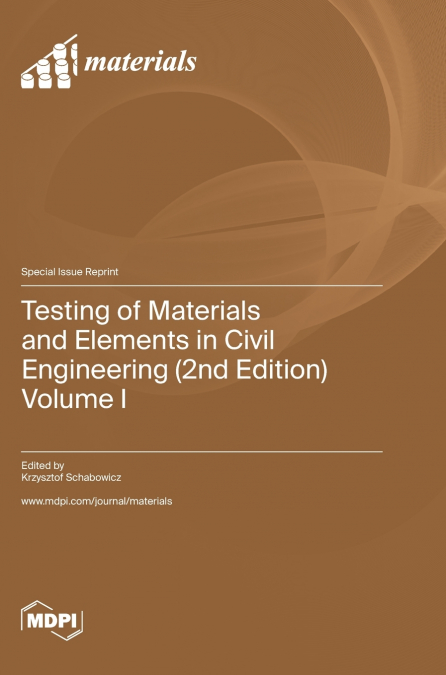 TESTING OF MATERIALS AND ELEMENTS IN CIVIL ENGINEERING (2ND