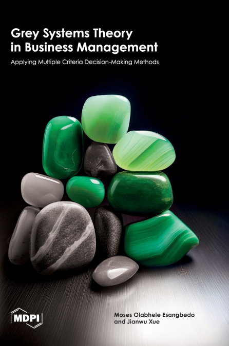 GREY SYSTEMS THEORY IN BUSINESS MANAGEMENT