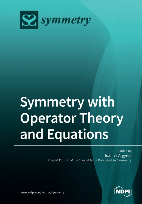 SYMMETRY WITH OPERATOR THEORY AND EQUATIONS