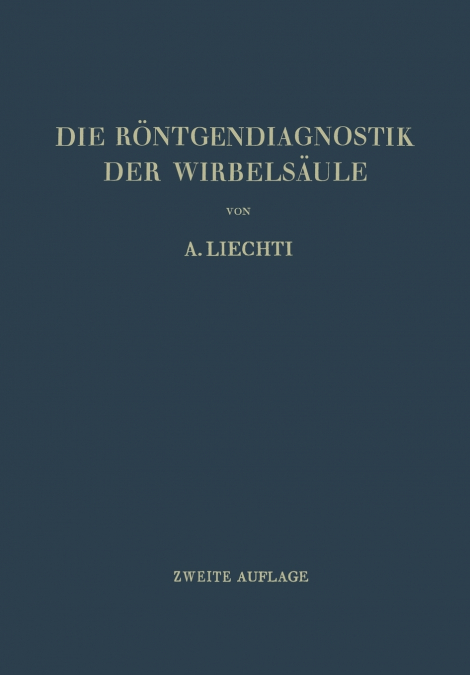 DIE RONTGENDIAGNOSTIK DER WIRBELSAULE UND IHRE GRUNDLAGEN