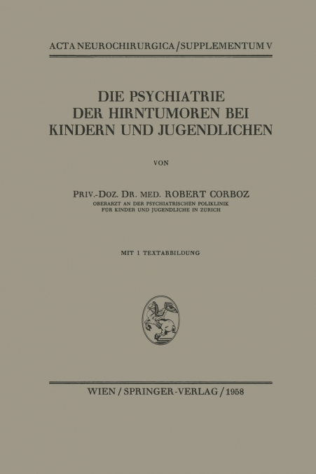 DIE PSYCHIATRIE DER HIRNTUMOREN BEI KINDERN UND JUGENDLICHEN
