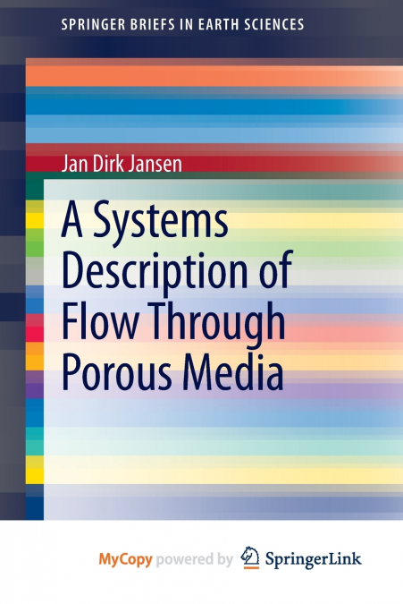 A SYSTEMS DESCRIPTION OF FLOW THROUGH POROUS MEDIA