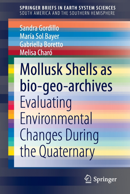MOLLUSK SHELLS AS BIO-GEO-ARCHIVES