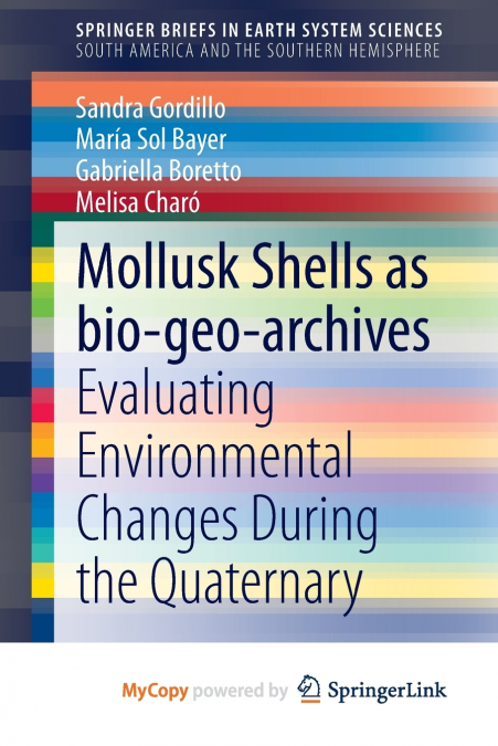 MOLLUSK SHELLS AS BIO-GEO-ARCHIVES