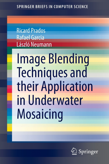 IMAGE BLENDING TECHNIQUES AND THEIR APPLICATION IN UNDERWATE