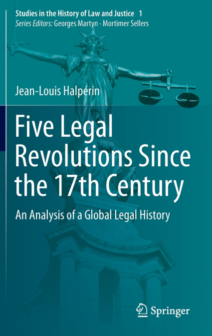 FIVE LEGAL REVOLUTIONS SINCE THE 17TH CENTURY